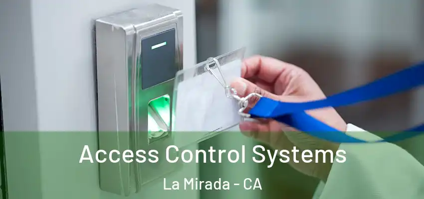  Access Control Systems La Mirada - CA